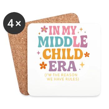 Daughter Family Humor In My Middle Child Era - Coasters (set of 4) - white - Front
