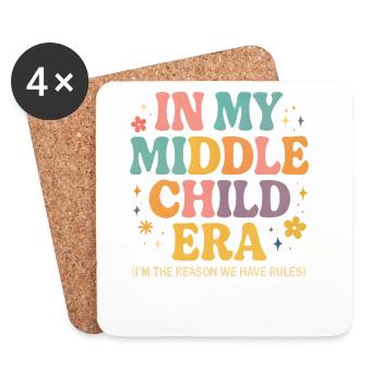 Daughter Family Humor In My Middle Child Era - Coasters (set of 4) - white - Front