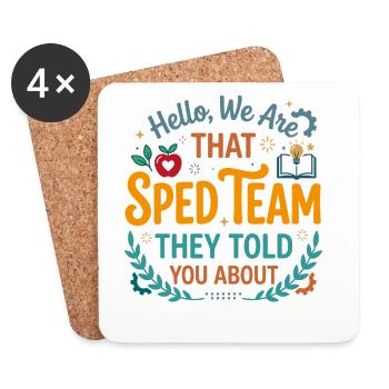 Hello We are that Sped Team They Told You About Te - Dessous de verre (lot de 4) - blanc - Devant