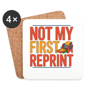 Print Designer Not My First Reprint Print Expert - Untersetzer (4er-Set) - Weiß - Vorne