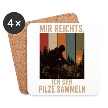 Mir reichts Ich geh Pilze sammeln Pilzsammler - Untersetzer (4er-Set) - Weiß - Vorne