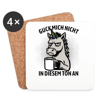 Guck mich nicht in diesem Ton an - Einhorn - Untersetzer (4er-Set) - Weiß - Vorne