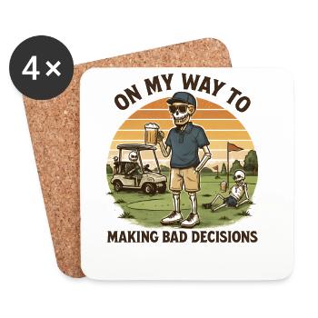 Golf Humor On My Way To Making Bad Decisions - Coasters (set of 4) - white - Front