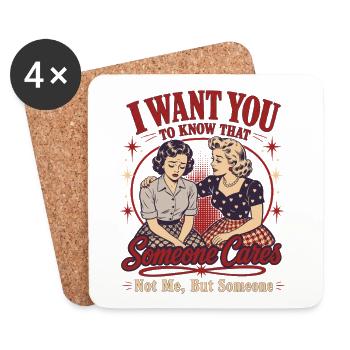 Sarcasm Retro Someone Cares Humor Shirt - Coasters (set of 4) - white - Front