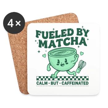 Fueled By Matcha Calm But Caffeinated Matcha Tea - Coasters (set of 4) - white - Front