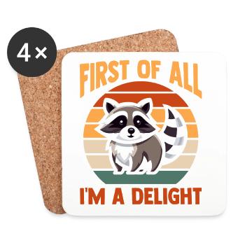 Raccoon First Of All Im A Delight Trash Panda - Untersetzer (4er-Set) - Weiß - Vorne