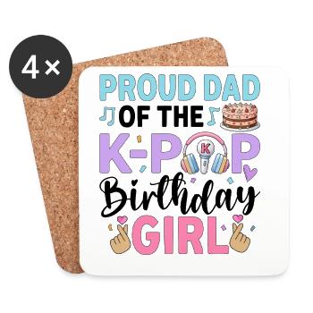 Proud Dad of The K-Pop Birthday Girl - Coasters (set of 4) - white - Front