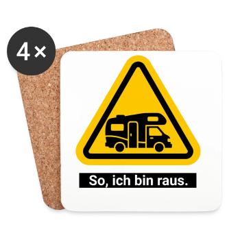So, ich bin raus. Wohnmobil Freiheit - Untersetzer (4er-Set) - Weiß - Vorne