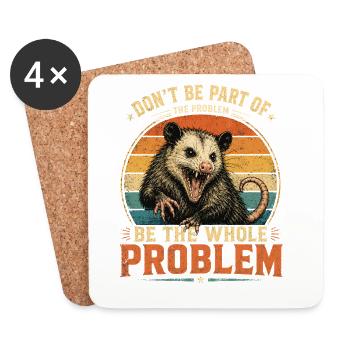 Opossum, ne fais pas partie du problème, ironique - Dessous de verre (lot de 4) - blanc - Devant