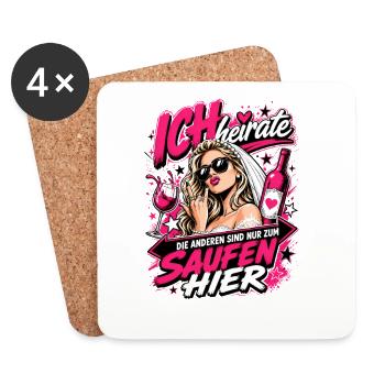 Ich heirate die anderen zum Saufen hier JGA Braut - Untersetzer (4er-Set) - Weiß - Vorne