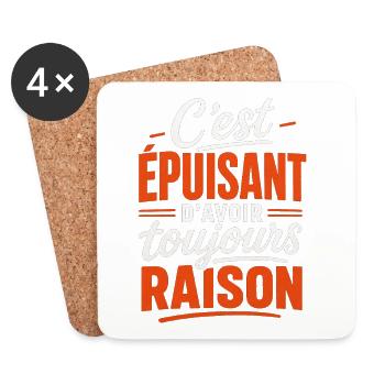 Épuisant d'avoir toujours raison - Idée cadeau - Dessous de verre (lot de 4) - blanc - Devant