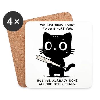The Last Thing I want Is To Hurt You - Funny Cat - Coasters (set of 4) - white - Front