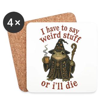 I Have to Say Weird Stuff Or I'll Die Frog - Coasters (set of 4) - white - Front