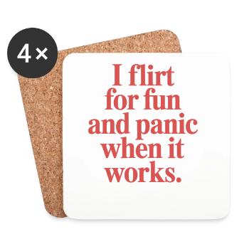 I Flirt For Fun Panic When It Works Flirten Single - Untersetzer (4er-Set) - Weiß - Vorne