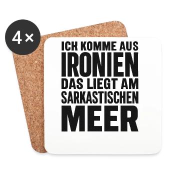 Ich Komme Aus Ironien Humor Lustiger Spruch Witzig - Untersetzer (4er-Set) - Weiß - Vorne
