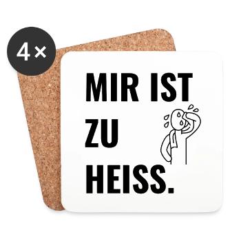 Mir ist zu heiß. - Untersetzer (4er-Set) - Weiß - Vorne