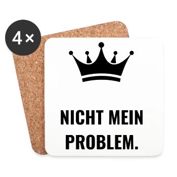 Nicht mein Problem Statement Spruch - Untersetzer (4er-Set) - Weiß - Vorne