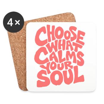 Choisissez ce qui apaise votre âme - Spruch - Dessous de verre (lot de 4) - blanc - Devant