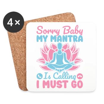 Yoga Mantra Is Calling I Must Go Funny Yoga - Coasters (set of 4) - white - Front