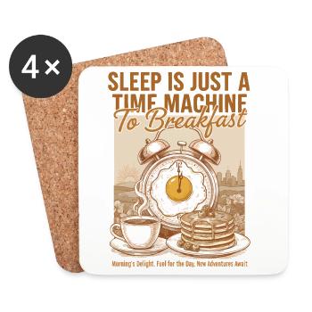 Le petit-déjeuner Le sommeil est une machine à voyager dans le temps pour - Dessous de verre (lot de 4) - blanc - Devant