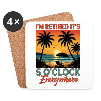I'm Retired It's 5 O'Clock Everywhere - Untersetzer (4er-Set) - Weiß - Vorne