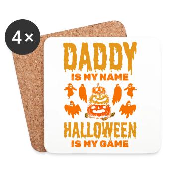 Daddy is my Name Halloween is my Game - Halloween  - Untersetzer (4er-Set) - Weiß - Vorne