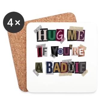 Umarme mich wenn du ein Baddie bist. - Untersetzer (4er-Set) - Weiß - Vorne