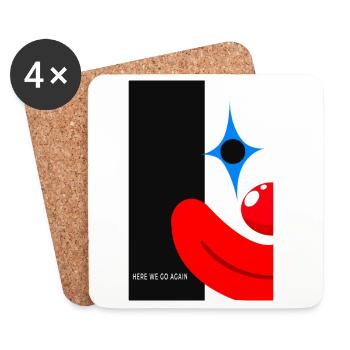 Here We Go Again - Clown Statement - Coasters (set of 4) - white - Front