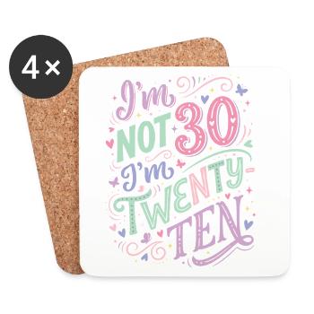 I'm not 30 Im 20 Ten Birthday - Coasters (set of 4) - white - Front