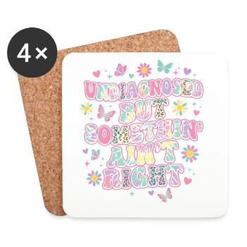 Undiagnosed But Something Ain't Right Funny Saying - Coasters (set of 4) - white - Front