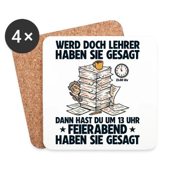 Werde Lehrer haben sie gesagt Lehrkraft - Untersetzer (4er-Set) - Weiß - Vorne