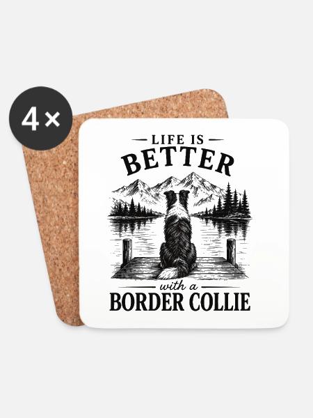 Border Collie Spruch Life is Better Shirt - Untersetzer (4er-Set) - Weiß