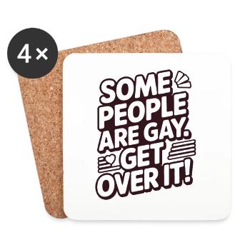 Some people are gay - get over it - Untersetzer (4er-Set) - Weiß - Vorne