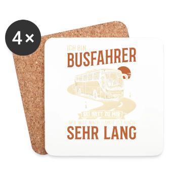 Busfahrer Sei Nett Der Heimweg Ist Sehr Lang Beruf - Untersetzer (4er-Set) - Weiß - Vorne