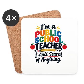 Ich bin Lehrerin an einer öffentlichen Schule. Ich habe keine Angst - Untersetzer (4er-Set) - Weiß - Vorne