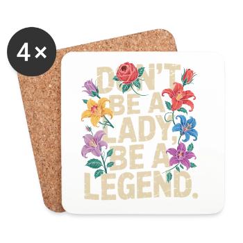 Don't be a lady be a legend Girl Power Feministin - Untersetzer (4er-Set) - Weiß - Vorne
