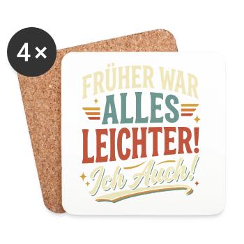 Frueher War Alles Leichter Ich Auch - Untersetzer (4er-Set) - Weiß - Vorne