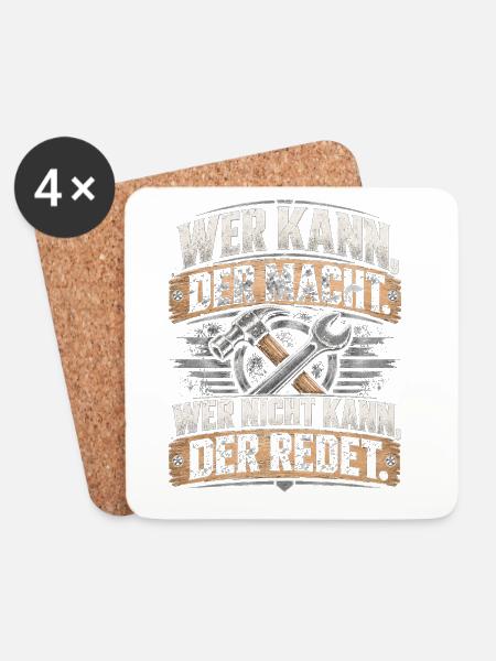 Wer kann, der macht – Handwerker Spruch - Untersetzer (4er-Set) - Weiß