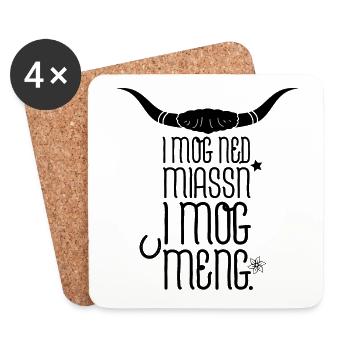 I MOG NED MIASSN Bayrischer Spruch Geschenkidee - Untersetzer (4er-Set) - Weiß - Vorne