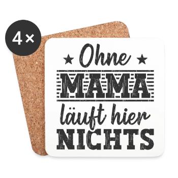 Ohne Mama läuft hier nichts Muttertag Geschenk - Untersetzer (4er-Set) - Weiß - Vorne