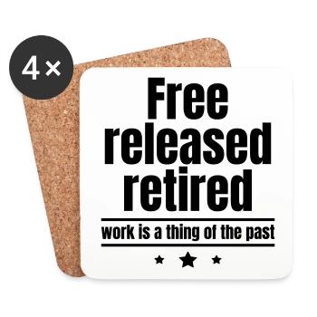 Liberated, Redeemed, Retired, Work is Past - Coasters (set of 4) - white - Front