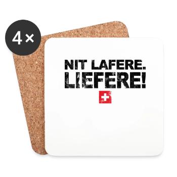 Nit lafere. Liefere! Lustige Schweizer Sprüche CH - Untersetzer (4er-Set) - Weiß - Vorne