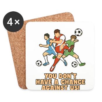 Don't Have A Chance Against Us footballeur - Dessous de verre (lot de 4) - blanc - Devant