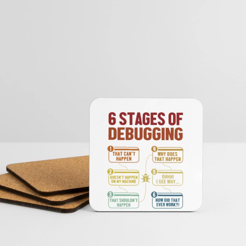 6 Stages of Debugging Software Engineer Coder Coasters (set of 4)