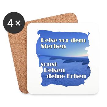 Reise vor dem Sterben, sonst reisen deine Erben - Untersetzer (4er-Set) - Weiß - Vorne