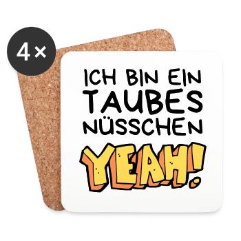 Ich bin ein taubes Nüsschen yeah Spruch Fersehen - Untersetzer (4er-Set) - Weiß - Vorne