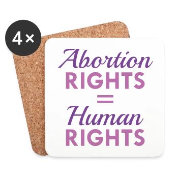 Abortion Rights Equal Human Rights - Coasters (set of 4) - white - Front