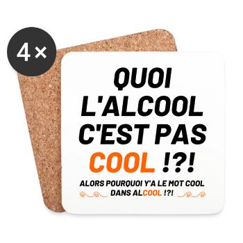 Quoi l'alcool c'est pas cool ? - Dessous de verre (lot de 4) - blanc - Devant