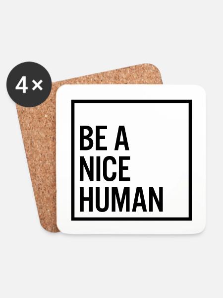 Be a nice human - Untersetzer (4er-Set) - Weiß