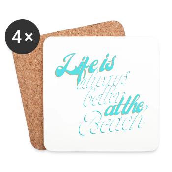 Life is always better at the Beach - Coasters (set of 4) - white - Front